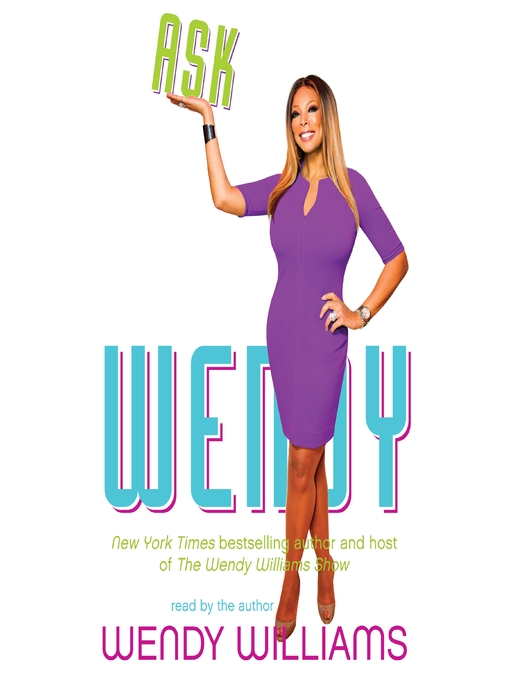 Title details for Ask Wendy by Wendy Williams - Available